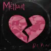 The Messiahs - Be Mine - Single